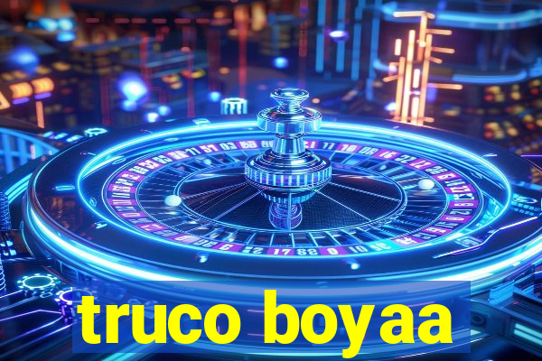 truco boyaa